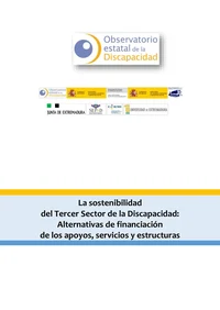 La sostenibilidad del Tercer Sector de la Discapacidad: Alternativas de financiación de...